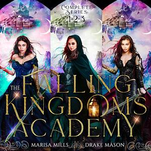 Academy of Falling Kingdoms Box Set by Marisa Mills, Drake Mason