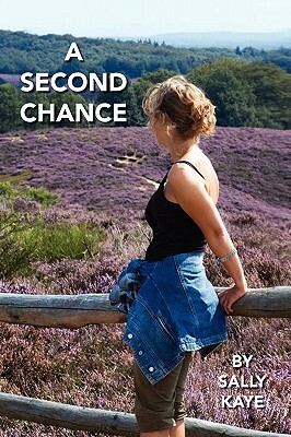 A Second Chance by Sally Kaye
