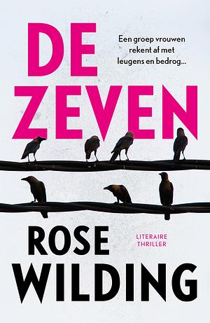 De zeven by Rose Wilding