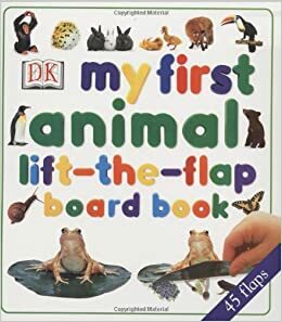 My First Lift The Flap Animals Board Book by Linda Esposito