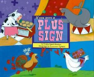 If You Were a Plus Sign by Francesca Carabelli, Trisha Speed Shaskan