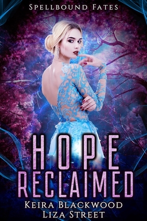 Hope Reclaimed by Liza Street, Keira Blackwood