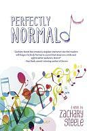 Perfectly Normal: A Novel by Zachary Steele