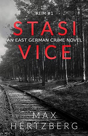 Stasi Vice  by Max Hertzberg