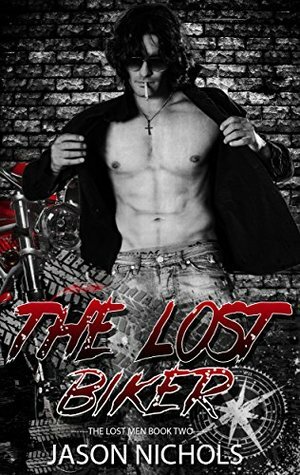 The Lost Biker by Soxie Weston, Jason Nichols