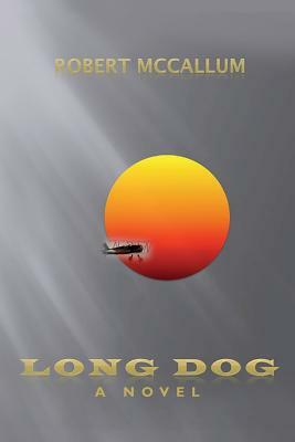 Long Dog by Robert McCallum