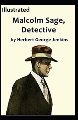 Malcolm Sage, Detective Illustrated by Herbert George Jenkins