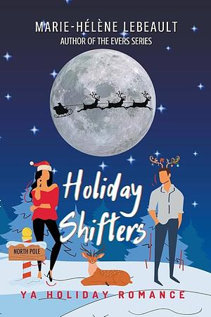 Holiday Shifters by Marie-Hélène Lebeault