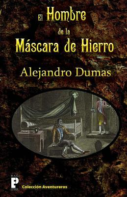 El hombre de la máscara de hierro by Alexandre Dumas