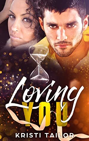 Loving You (Being Yours, #2) by Kristi Tailor