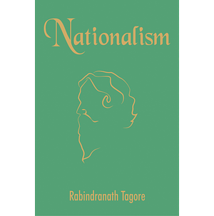 Nationalism by Rabindranath Tagore