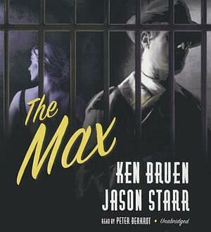 The Max by Jason Starr, Ken Bruen