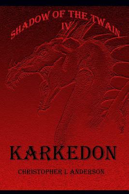 Karkedon: Empire at the End of the World by Christopher L. Anderson