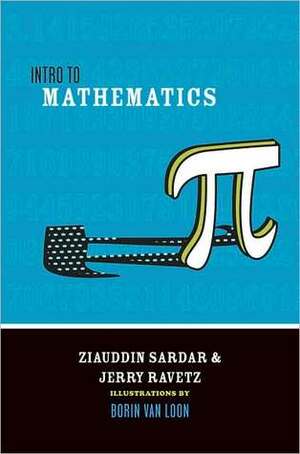 Intro To Mathematics by Borin Van Loon, Jerome Ravetz, Ziauddin Sardar