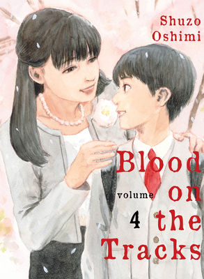 Blood on the Tracks, Volume 4 by Shūzō Oshimi
