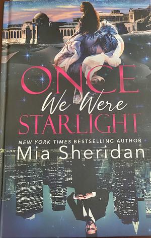 Once We Were Starlight by Mia Sheridan