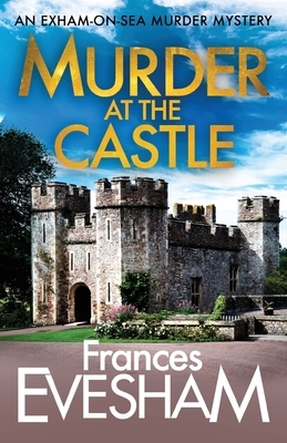 Murder at the Castle by Frances Evesham