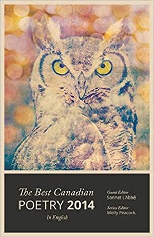 The Best Canadian Poetry in English 2014 by Molly Peacock, Sonnet L'Abbé