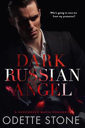 Dark Russian Angel by Odette Stone