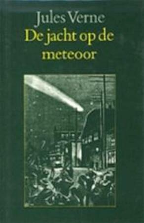 De Jacht op de Meteoor by Jules Verne