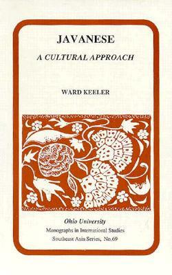 Javanese: A Cultural Approach by Ward Keeler