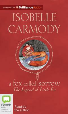 A Fox Called Sorrow by Isobelle Carmody