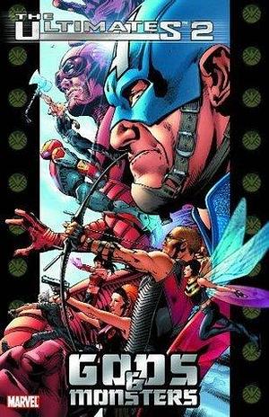 The Ultimates 2, Volume 1: Gods and Monsters by Mark Millar, Bryan Hitch