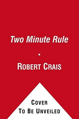 The Two Minute Rule by Robert Crais