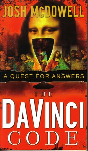 The DaVinci Code: A Quest for Answers by Josh McDowell