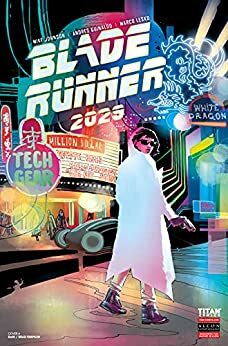 Blade Runner 2029 #5 by Mike Johnson