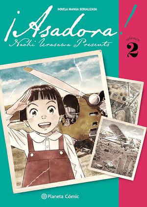 ¡Asadora!, vol. 2 by Verònica Calafell, Naoki Urasawa