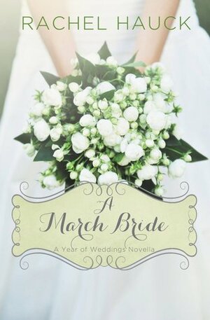 A March Bride by Rachel Hauck