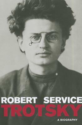 Trotsky: A Biography by Robert Service