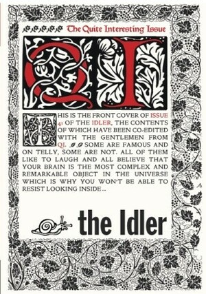 The Idler 41: The Quite Interesting Issue by Tom Hodgkinson, John Lloyd, John Mitchinson, Dan Kieran