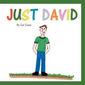 Just David by Cat Green