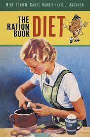 The Ration Book Diet by Carol Harris, C.J. Jackson, Mike Brown