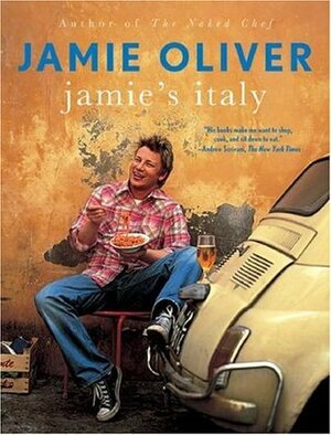 Jamie's Italy. Jamie Oliver by Jamie Oliver
