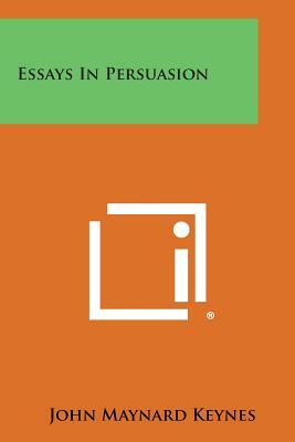 Essays in Persuasion by John Maynard Keynes