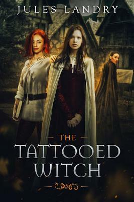 The Tattooed Witch by Jules Landry