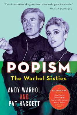 POPism: The Warhol Sixties by Pat Hackett, Andy Warhol