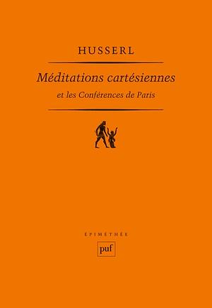 Méditations cartésiennes et les conférences de Paris by Edmund Husserl