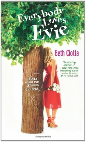 Everybody Loves Evie by Beth Ciotta