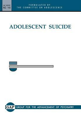 Adolescent Suicide by Group for the Advancement of Psychiatry