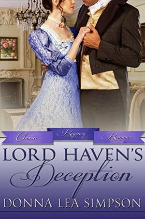 Lord Haven's Deception by Donna Lea Simpson
