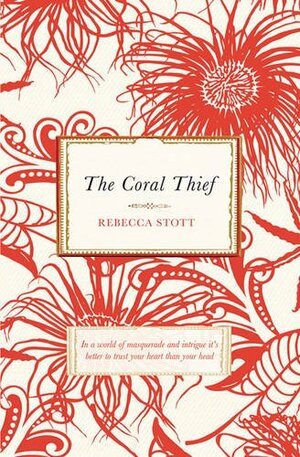 The Coral Thief by Rebecca Stott