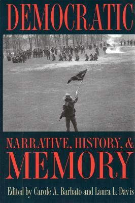 Democratic Narrative, History, and Memory by 