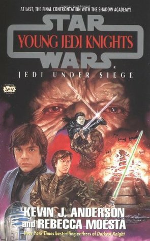 Jedi Under Siege by Rebecca Moesta, Kevin J. Anderson