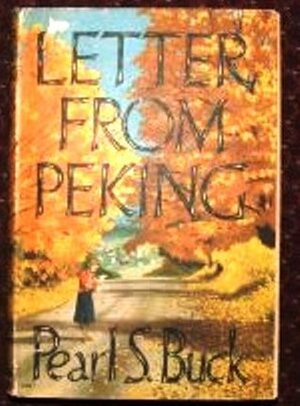 Letter from Peking by Pearl S. Buck