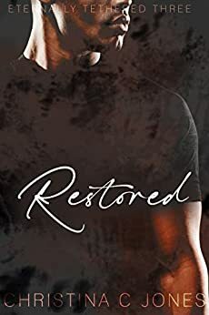 Restored by Christina C. Jones