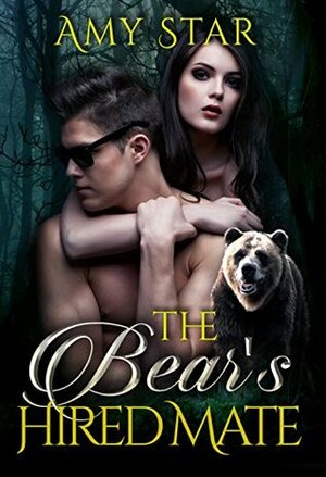 The Bear's Hired Mate by Amy Star